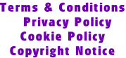 Terms & Conditions   Privacy Policy  Cookie Policy Copyright Notice